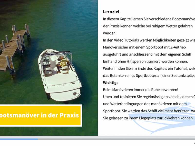 Motorboot fahren & lernen macht Spass wenn Sie wissen wie es geht. Tutorials aus der Praxis vom Bootsfahrlehrer erklären leicht verständlich Schritt für Schritt die wichtigsten Hafenmanöver mit einem Sportboot & Z-Antrieb.