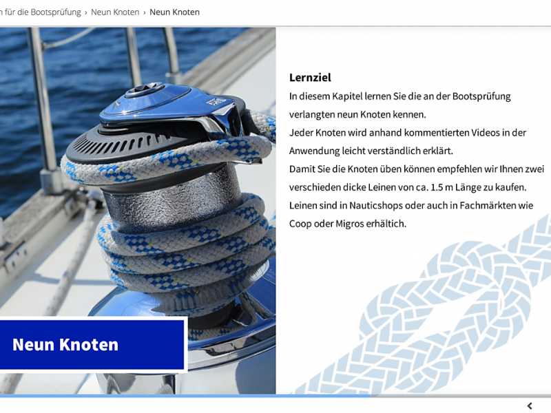 In Video Tutorials zeigt und erklärt Bootsfahrlehrer Andreas Gehri die an der praktischen Bootsführerprüfung verlangten Seemannsknoten wie Palstek, Mastwurf, Kopfschlag, Roringstek, Achterknoten, Schotstek einfach und doppelt und Zwei halbe Schläge.